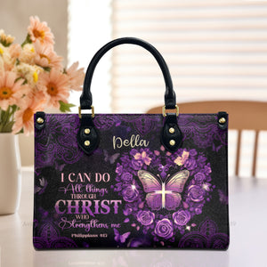 I Can Do All Things - Scripture Gifts For Women Of God - Personalized Leather Handbag With Handle - AT4081210