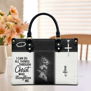 I Can Do All Things Through Christ - Thoughtful Gift For Christians - Personalized Leather Handbag With Handle - AT4080819