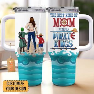 The Best Kind Of Mom Raises Pirate Kings - Gift For Mom - Personalized 40oz Tumbler Cup With Straw - CL11 NA94