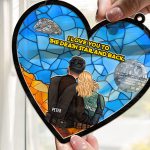 I Love You To The Death Star And Back - Gift For Couple - Window Hanging Suncatcher Ornament - CL19 NH96