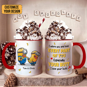 I Love Every Part Of You Especially Your Butt - Gift For Couples - Personalized Accent Mug - NA94