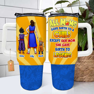 Our Mom, She Gave Birth To Legends - Gift For Mom - Personalized 40oz Tumbler Cup With Straw -CL03 NA94