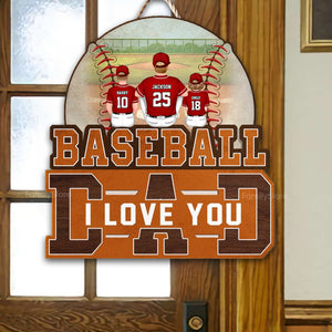 Baseball Dad We Love You - Gift For Dad, Baseball Lovers - Personalize Custom Shaped Wood Sign - SPCL01 NA94