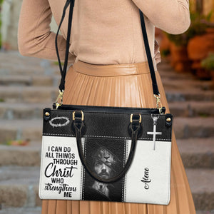 I Can Do All Things Through Christ - Thoughtful Gift For Christians - Personalized Leather Handbag With Handle - AT4080819