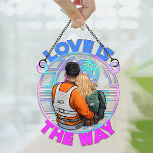 Love Is The Way - Gift For Couple - Window Hanging Suncatcher Ornament - CL19 NH96