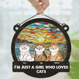 I'm Just A Girl Who Loves Cats - Gift For Cat Lovers - Personalized Window Hanging Suncatcher Ornament - CLP02 NA94