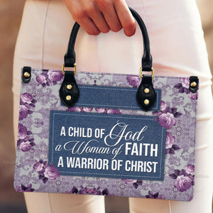 Ladies A Child Of God - Thoughtful Gift For Christians - Personalized Leather Handbag With Handle - AT4080926