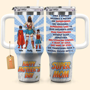 Once A Woman Becomes A Mother - Gift For Mom - Personalized 40oz Tumbler Cup With Straw - CL02 NA94