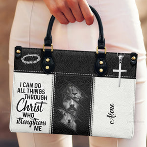 I Can Do All Things Through Christ - Thoughtful Gift For Christians - Personalized Leather Handbag With Handle - AT4080819