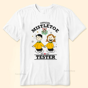 Official Mistletoe Tester Peanuts - Personalized Shirt - Gift For Couple, Husband Wife, Anniversary, Engagement, Wedding, Marriage Gift CL48 NH96