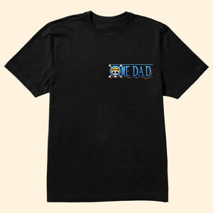 The One Piece Dad And His Clan - Gift For Father's Day - Personalized Shirt 2 Side