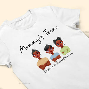 Mommy's Team Black Mom And Kids, Together We're A Team Black African - Personalized Shirt - Gift for Mom, Grandma, Wife CL50 NH96