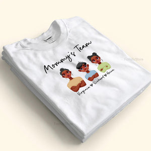 Mommy's Team Black Mom And Kids, Together We're A Team Black African - Personalized Shirt - Gift for Mom, Grandma, Wife CL50 NH96