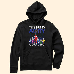 This Dad Is Mighty Morphin Power Rangers - Gift For Dad - Personalized TShirt - CL21 NA94