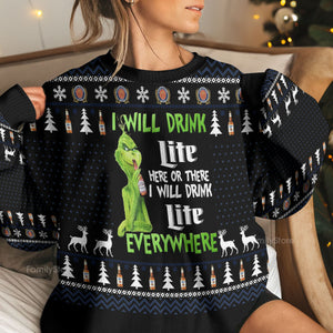 I Will Drink Miller Lite Everywhere Christmas Xmas - Ugly Sweatshirt