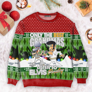 Elvis Only The Best Grandmas Listen To Elvis - Costumes Cosplay Ugly Christmas Sweater