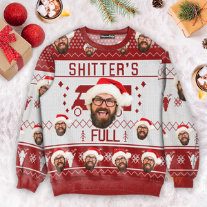 Merry Christmas Sh!*ter's Full - Personalized Photo Ugly Christmas Sweater - Custom Face PT