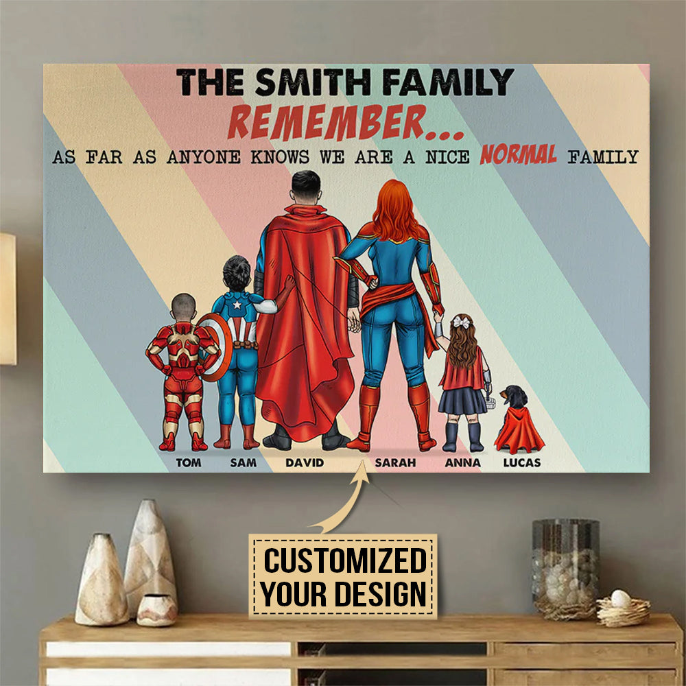 Remember We Are A Nice Normal Family - Gift For Father's Day - Personalized Canvas Poster