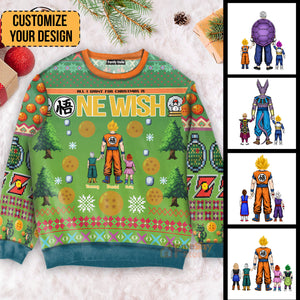 Dragon Ball All I Want For Christmas Is New Wish - Personalized Ugly Sweatshirt - Gift for Dad, Grandpa, Husband CL03 NA94