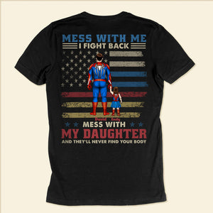 Super Hero Dad You Can Mess With Me But Don't Mess With My Son - Gift For Father's Day - Personalized Shirt 2 Side