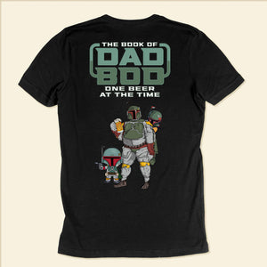 Star War The Book Of Dad Bob One Beer At The Time - Gift For Dad - Personalized Shirt 2 Side - NA94