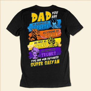 Daddy You Are My Favorite Saiyan - Gift For Father's Day - Personalized Shirt 2 Side