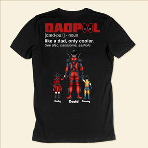 Super Hero My Papa Is As Cool As A Dadpool - Gift For Father's Day - Personalized Shirt 2 Side