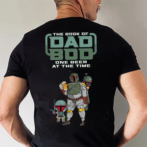 Star War The Book Of Dad Bob One Beer At The Time - Gift For Dad - Personalized Shirt 2 Side - NA94