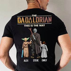 Star War I Always Have A Dadalorian Besides Me - Gift For Dad, Father's Day - Personalized Shirt 2 Side CL08