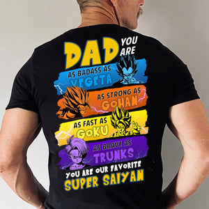 Daddy You Are My Favorite Saiyan - Gift For Father's Day - Personalized Shirt 2 Side