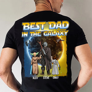 Star War The Best Dad In The Galaxy Always Besides Us - Gift For Dad, Father's Day - Personalized Shirt 2 Side CL08