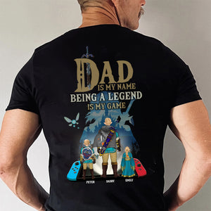 Papa Is My Name Being A Legend Zelda Is My Game - Gift For Dad, Husband, Father's Day - Personalized Shirt 2 Side