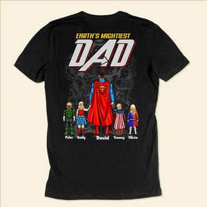 Super Hero Daddy The Earth Mightiest - Gift For Dad, Father's Day - Personalized Tshirt CL02