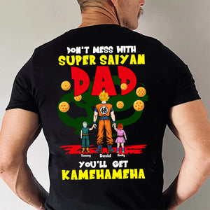 Don't Mess With Saiyan Dad He Is The Ultimate Legend Dragon Ball - Gift For Father's Day - Personalized Shirt 2 Side