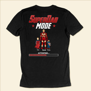 Super Hero Dad Mode Is Activating - Gift For Father's Day - Personalized TShirt