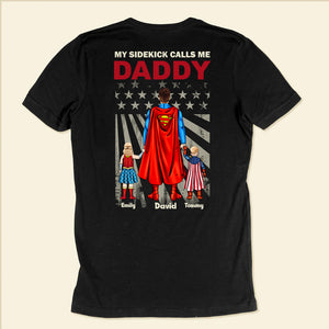 Super Hero My Sidekick Calls Me Daddy - Gift For Dad, Father's Day - Personalized Tshirt CL02