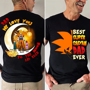 Dragon Ball Dad We Love You To The Moon And Back - Gift For Father's Day - Personalized Shirt 2 Side