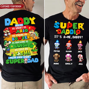 Daddy You Are Smart As Mario - Gift For Father's Day - Personalized Shirt 2 Side