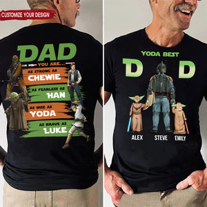 Star War Dad You Are As Strong As Chewie, As Wise As Yoda - Gift For Dad, Father's Day - Personalized Shirt 2 Side CL08