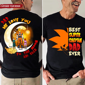 Dragon Ball Dad We Love You To The Moon And Back - Gift For Father's Day - Personalized Shirt 2 Side