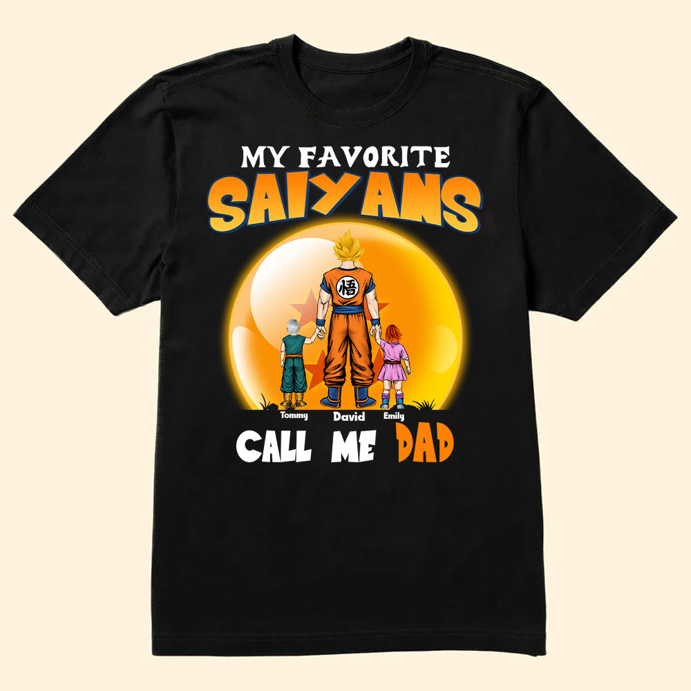 Dragon Ball Dad My Favorite Saiyan Kids Call Me Daddy - Gift For Father's Day - Personalized TShirt CL03