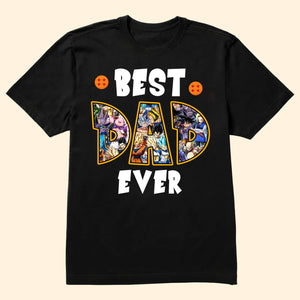 Daddy You Are My Favorite Saiyan Version 2 Dragon Ball - Gift For Dad, Father's Day - Personalized Shirt 2 Side CL03