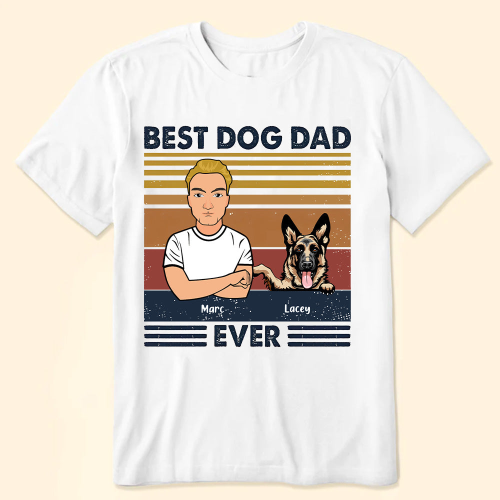 Family Dog Custom T Shirt Best Dog Dad Ever - Gift for Dad, for Dog Lover - Personalized Shirt
