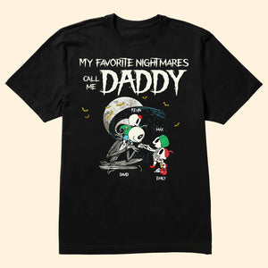 My Favorite Nightmare Call Me Daddy - Gift For Dad - Personalized TShirt - CL14 NA94