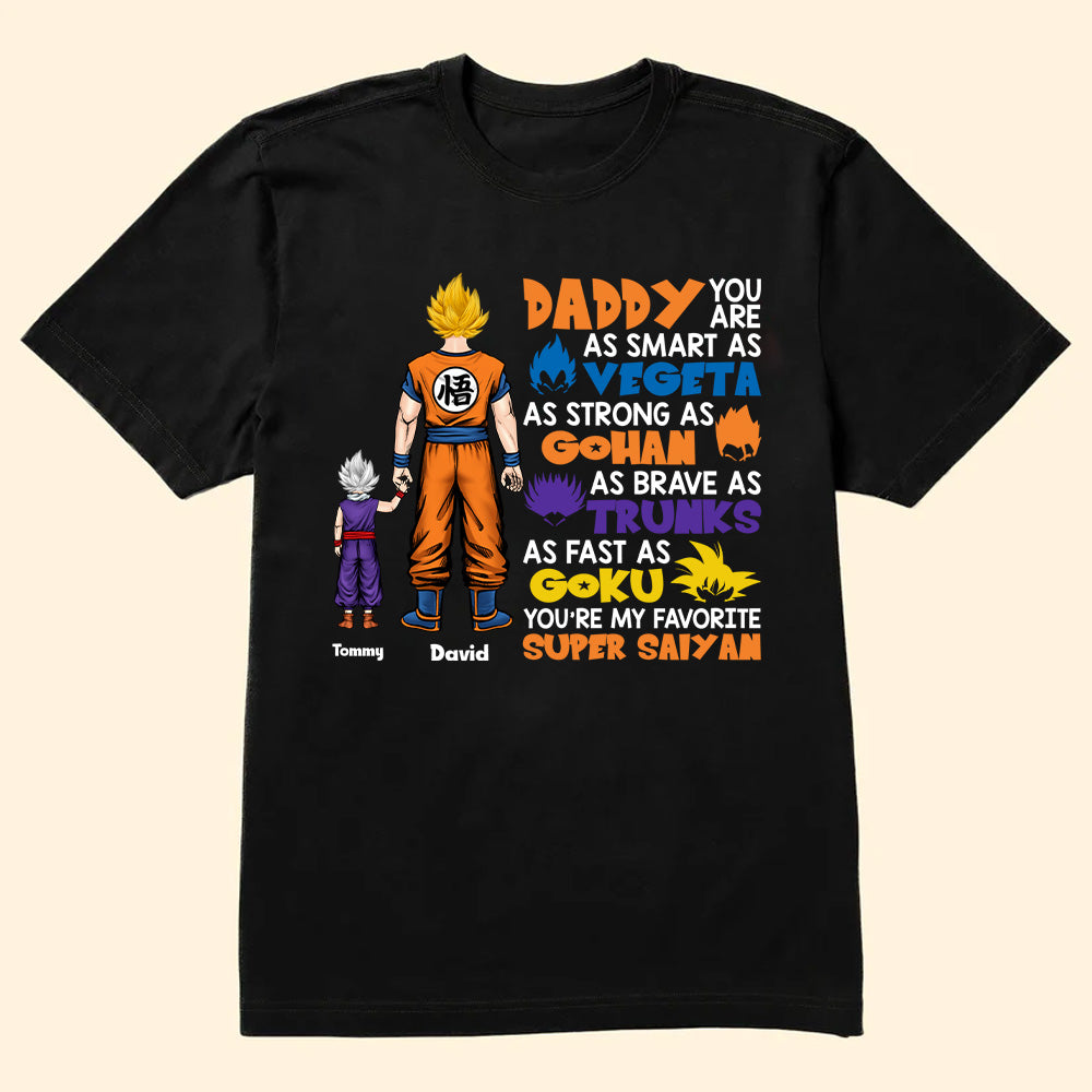 Dragon Ball Daddy You Are As Smart As Vegeta - Gift For Father's Day - Personalized TShirt