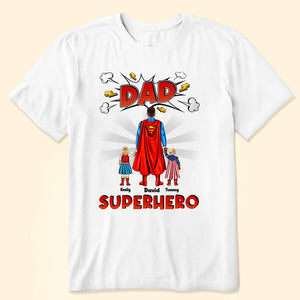 Thanks For Being Our Superhero - Gift For Dad, Husband, Father's Day - Personalized TShirt