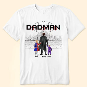 My Father My Superhero Dadman Version - Gift For Father's Day - Personalized TShirt