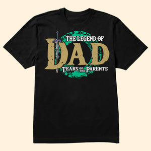 Best Dad Best Legend Of Zelda - Gift For Father's Day - Personalized TShirt 2 SidE CL07