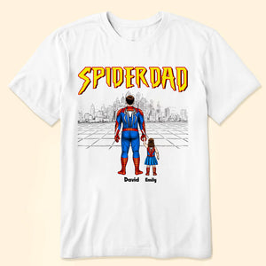 My Father My Superhero SpiderDad Version - Gift For Father's Day - Personalized TShirt