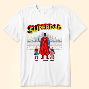 My Father My Superhero SuperDad Version - Gift For Father's Day - Personalized TShirt